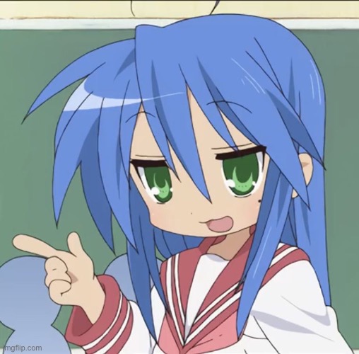 Konata being cool | image tagged in konata being cool | made w/ Imgflip meme maker