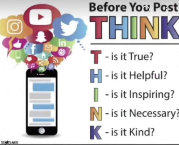 image tagged in think before you post | made w/ Imgflip meme maker
