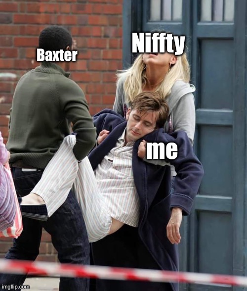 I’m drunk yet again….why does this always happen to me? | Niffty; Baxter; me | image tagged in doctor who,drunk,david tennant,hazbin hotel,niffty,baxter | made w/ Imgflip meme maker