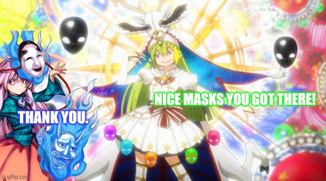 Nice masks you got there! Thank you. | image tagged in memes,touhou,masks,puella magi madoka magica | made w/ Imgflip meme maker