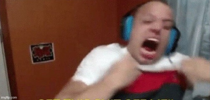 GET THIS BLOCKER OFF MY CHROMEBOOK | image tagged in get this shit off me | made w/ Imgflip meme maker