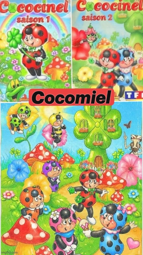 Fotos de cocomiel magic kids dibujito animado vaquita de san antonio | image tagged in cococinel | made w/ Imgflip meme maker