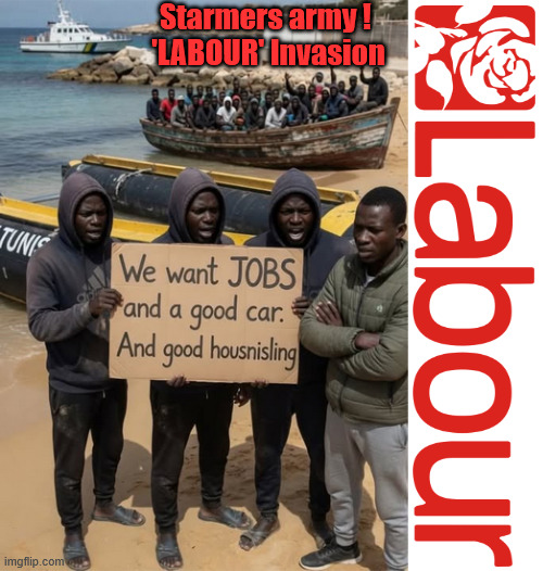 Illegal Migrant Arrivals Top 200,000 under Starmer's Labour #VoteReform | Starmers army ! 
'LABOUR' Invasion; As circa 1000 Illegals invade the UK this Bank Holiday Weekend 24-5-26; Circa 1000 Illegals invaded the UK this Bank Holiday Weekend 25-5-26; Labour Lies ! Oh look - another boat load of potential Labour voters; That's over 200,000 Under Starmer; Labour Lies; d; #Immigration #Starmerout #Labour #KeirStarmer #labourisdead #nevervotelabour #Antisemitism #Savile #Paedo #Worboys #GroomingGangs #Paedophile #IllegalImmigration #Immigrants #Invasion #StarmerResign #strikes #DigitalID #ID Starmerout Labour Starmer Mandelson Rayner Blair KeirStarmer labourisdead Illegal Immigration Immigrants Invasion StarmerResign Island of strangers Lucy Connolly Two-Tier Justice Andy Burnham Hadush Kebatu Iranian immigrant; Thank you Starmer | image tagged in starmers army,labour,andy burnham,illegal immigration,immigration,small boats | made w/ Imgflip meme maker
