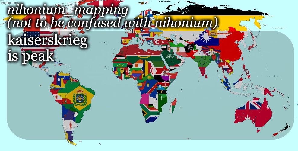 nihonium_mapping template | kaiserskrieg is peak | image tagged in nihonium_mapping template | made w/ Imgflip meme maker