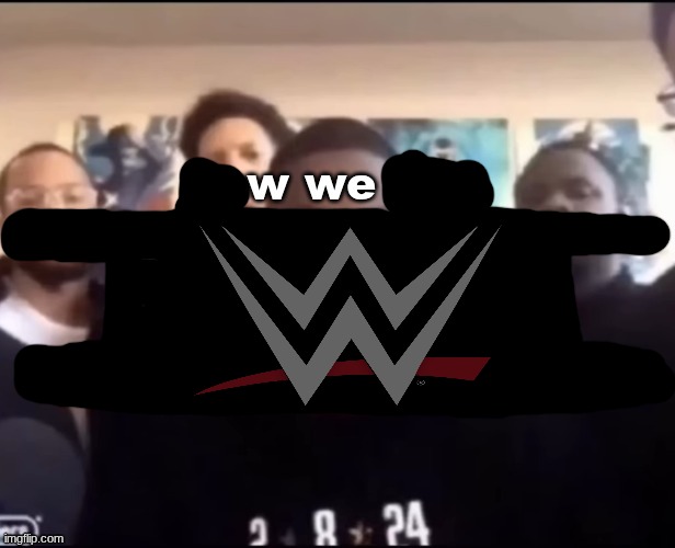 WWE :3 | made w/ Imgflip meme maker