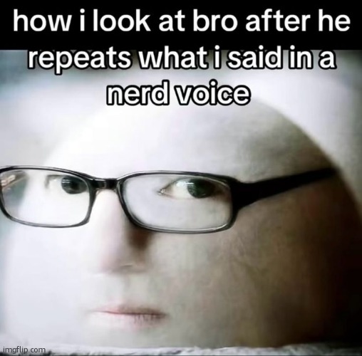 . | made w/ Imgflip meme maker
