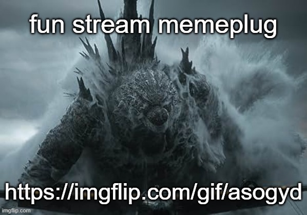 The Aldebaran Godzilla MZ Announcement Template | fun stream memeplug; https://imgflip.com/gif/asogyd | image tagged in the aldebaran godzilla mz announcement template | made w/ Imgflip meme maker