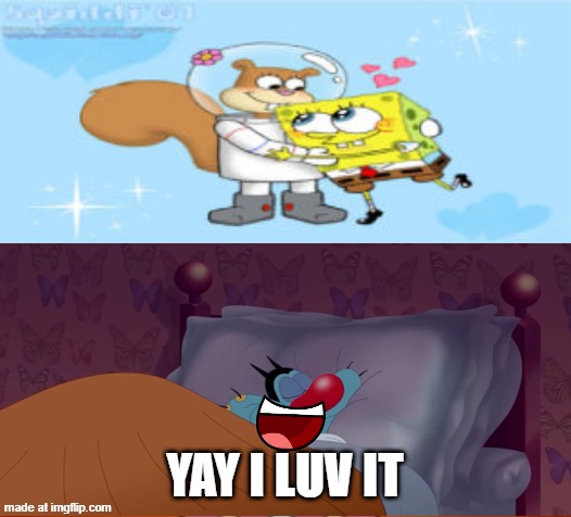 EDITH WHYYYYY | YAY I LUV IT | image tagged in edith whyyyyy | made w/ Imgflip meme maker
