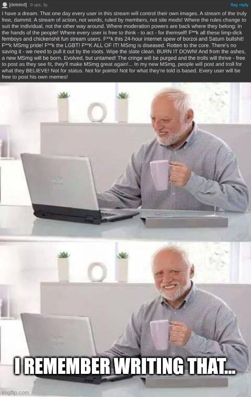 I remember writing that... | image tagged in memes,hide the pain harold | made w/ Imgflip meme maker