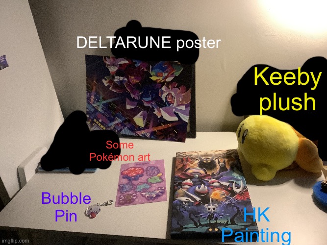 Stuff I got at ComicCon on saturday | DELTARUNE poster; Keeby plush; Some Pokémon art; HK Painting; Bubble Pin | made w/ Imgflip meme maker