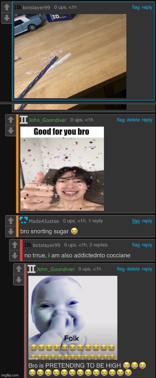 “At least I’ll never do drugs” I’m sorry, did we forget about this dogshit, d-tier larp? | made w/ Imgflip meme maker