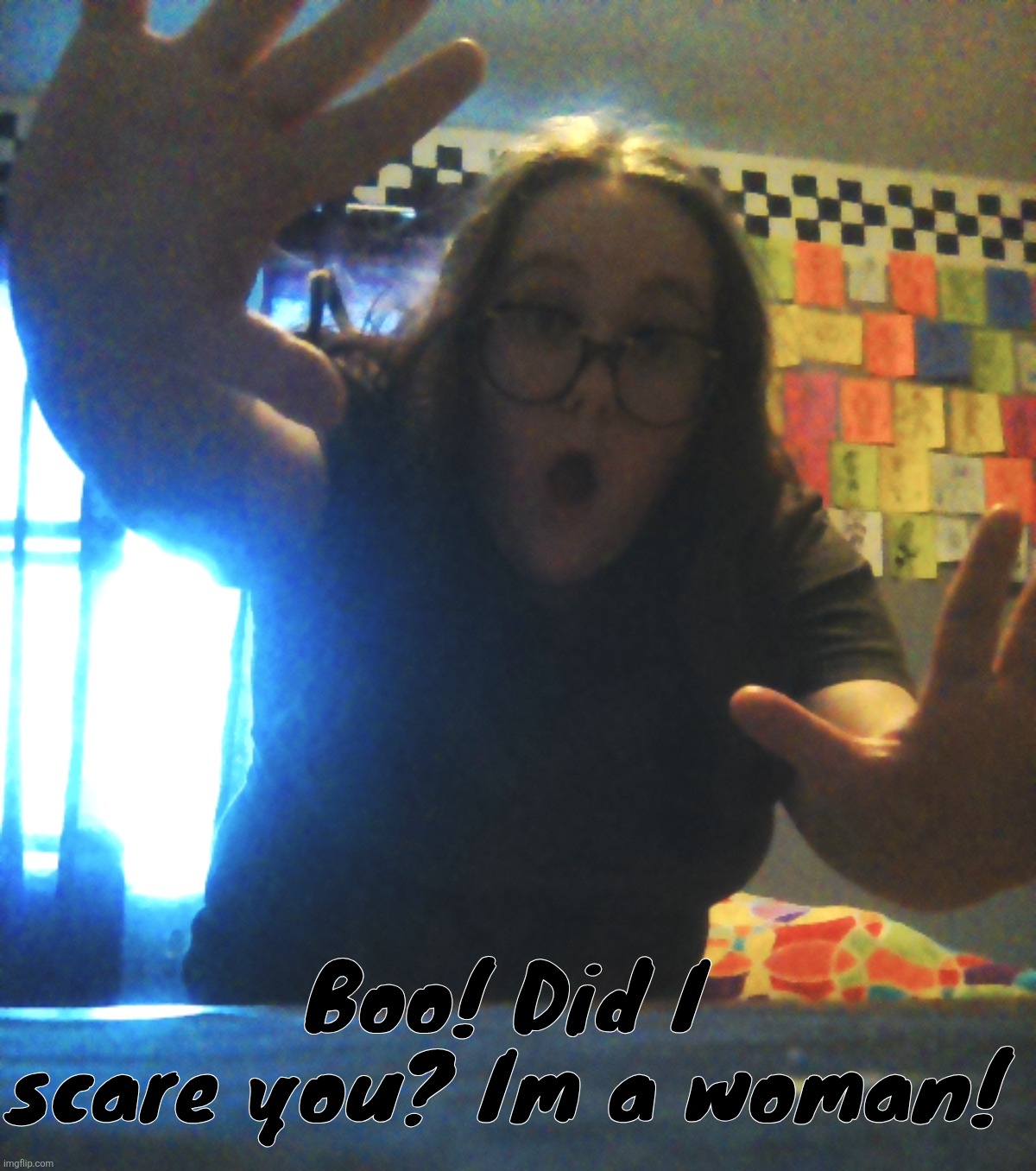 @garfieldfan | Boo! Did I scare you? Im a woman! | made w/ Imgflip meme maker