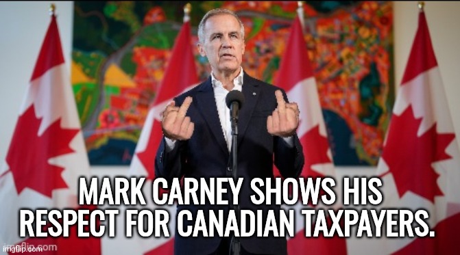 Mark Carney middle finger | Mark Carney shows his respect for Canadian taxpayers. | image tagged in mark carney middle finger | made w/ Imgflip meme maker