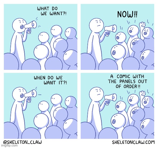 Out of order | image tagged in comics,skeleton claw,crowd,megaphone,panels,out of order | made w/ Imgflip meme maker