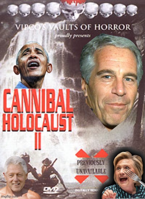 Epstein Island Cannibal Holocaust | image tagged in epstein island cannibal holocaust | made w/ Imgflip meme maker