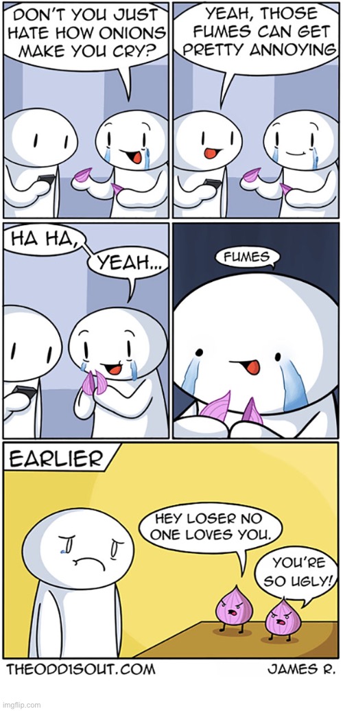 The Odd 1s Out | image tagged in comics,the odd 1s out,onions,crying,fumes,mean | made w/ Imgflip meme maker