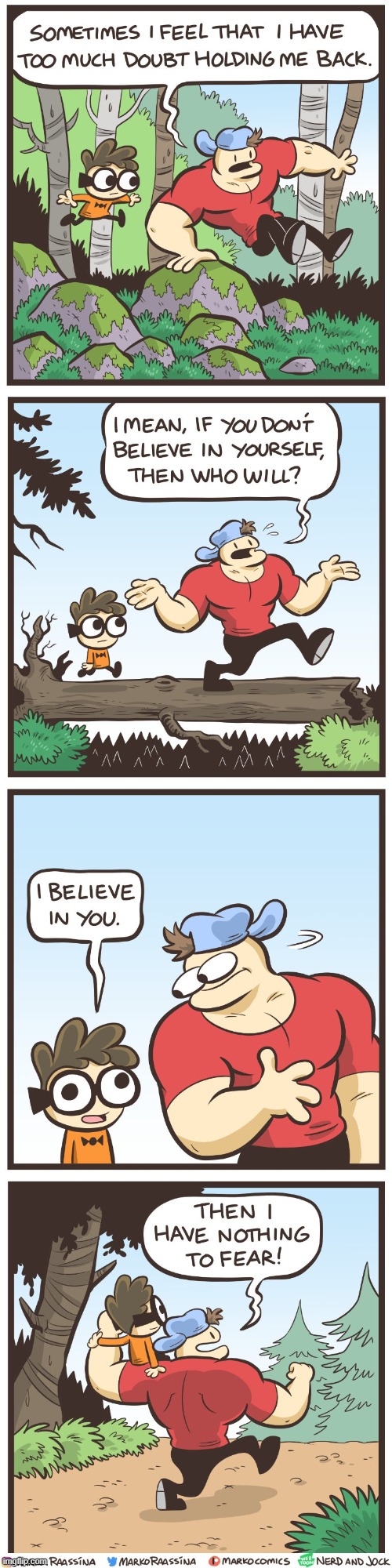 image tagged in nerd,jock,doubt,believe,i believe in you,aww | made w/ Imgflip meme maker