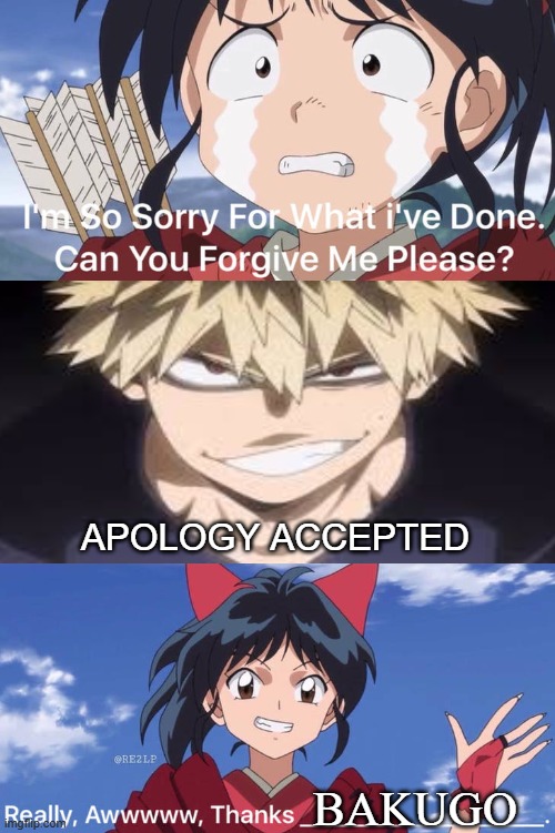 bakugo accepts moroha's apology | apology accepted; bakugo | image tagged in who accepts moroha's apology,anime,my hero academia,inuyasha,crossover memes,anime memes | made w/ Imgflip meme maker