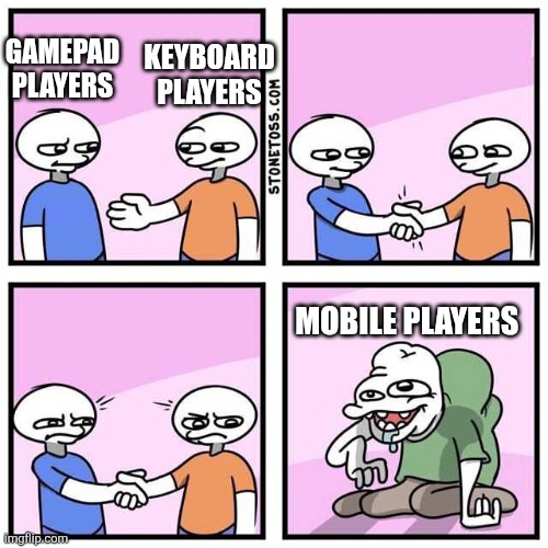 Handshake | Keyboard players; Gamepad players; Mobile players | image tagged in handshake,gaming,keyboard,mobile | made w/ Imgflip meme maker