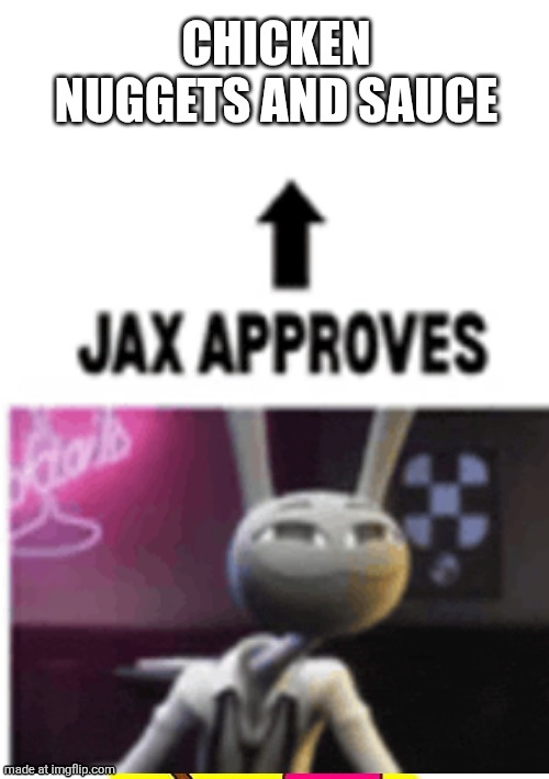 X All The Y | Chicken nuggets and sauce | image tagged in memes,x all the y | made w/ Imgflip meme maker