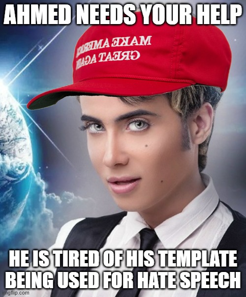 Let's reclaim Ahmed's template for good memes! | ahmed needs your help; he is tired of his template being used for hate speech | image tagged in ahmed is staring you,why did i make this,memes,anti-hatespeech,freedom | made w/ Imgflip meme maker