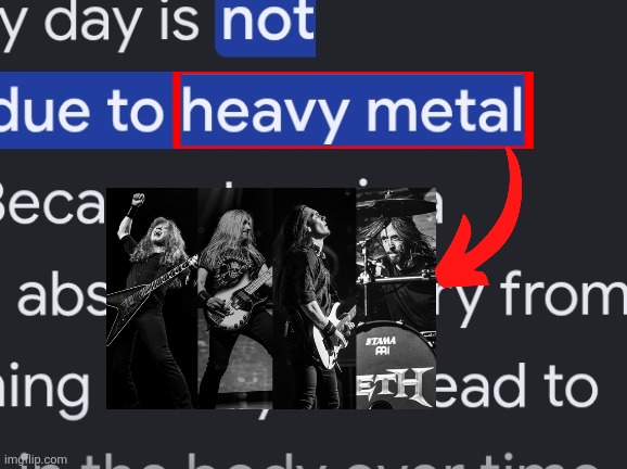 I guess Tuna is heavy metal then? | image tagged in heavy metal,name soundalikes,random,music,tuna | made w/ Imgflip meme maker