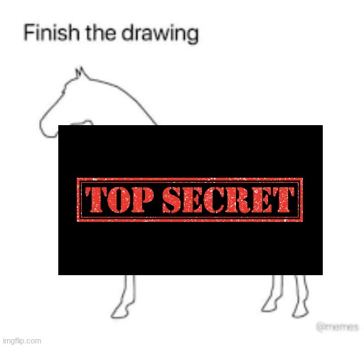 it's done trust me | image tagged in finish the drawing | made w/ Imgflip meme maker
