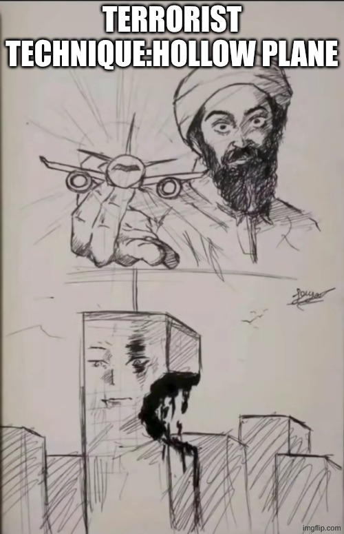 rahhhhh | terrorist technique:hollow plane | image tagged in 9/11 anime shit idfk | made w/ Imgflip meme maker
