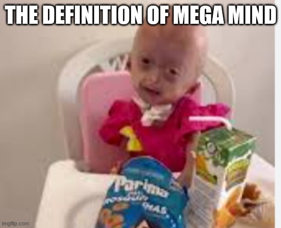 Screenshot 2026-05-27 1.18.02 PM.png | the definition of mega mind | image tagged in screenshot 2026-05-27 1 18 02 pm png | made w/ Imgflip meme maker