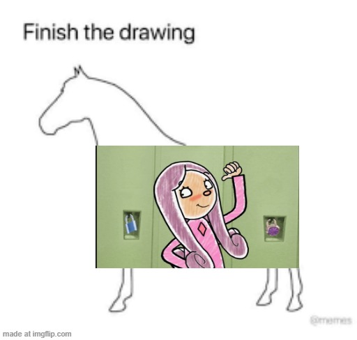 Finish the drawing | image tagged in finish the drawing | made w/ Imgflip meme maker
