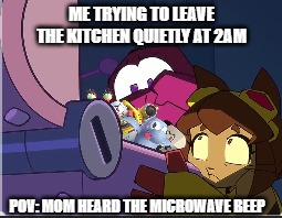 Me trying to leave the kitchen quietly at 2AM | Me trying to leave the kitchen quietly at 2AM; POV: MOM heard the microwave beep | image tagged in gameovers | made w/ Imgflip meme maker