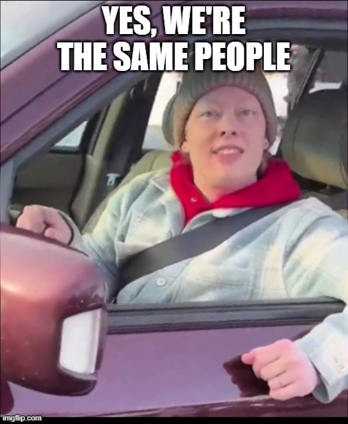 yes, we're the same people | image tagged in renee good | made w/ Imgflip meme maker