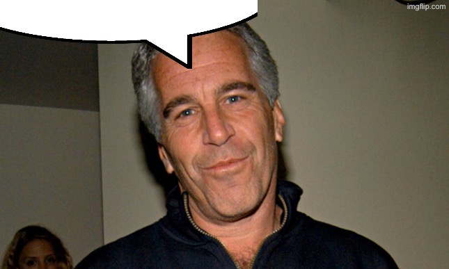 Jeffrey Epstein | image tagged in jeffrey epstein | made w/ Imgflip meme maker