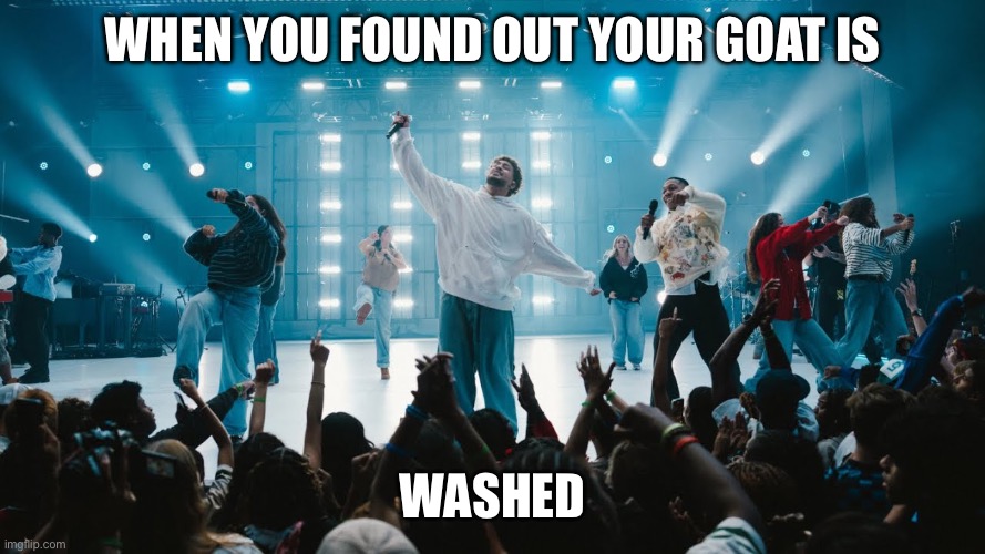When you found out your goat is washed elevation rhythm | When you found out your goat is; Washed | image tagged in cancelled,controversy,goat washed | made w/ Imgflip meme maker