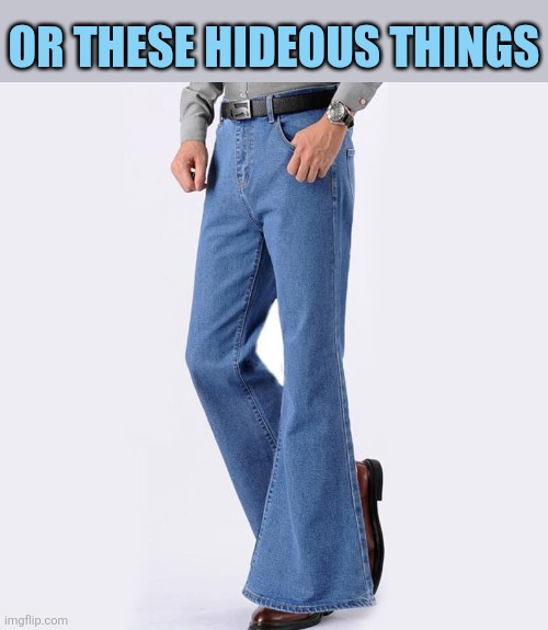 Or these hideous things | made w/ Imgflip meme maker