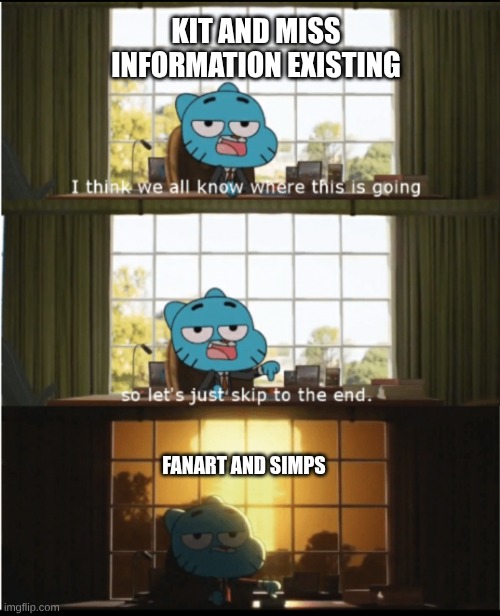 Amazing World Of Gumball Explosion | Kit and Miss Information existing; Fanart and Simps | image tagged in amazing world of gumball explosion | made w/ Imgflip meme maker