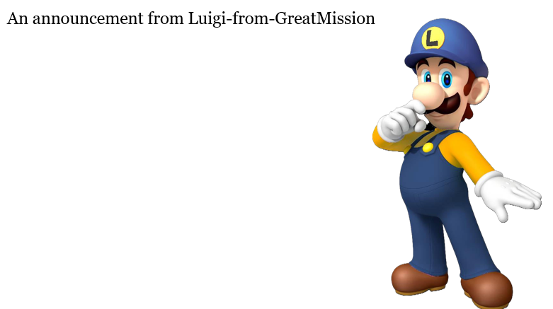 High Quality Luigi-from-GreatMission Announcement Blank Meme Template