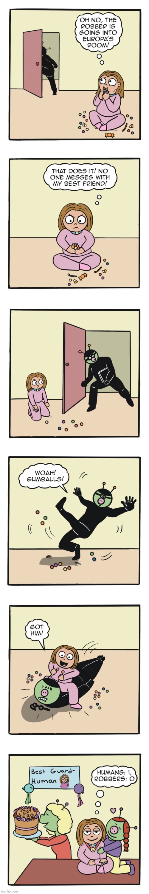 Sally to the rescue! | image tagged in human,sally,alien,burglar,candy,victory | made w/ Imgflip meme maker