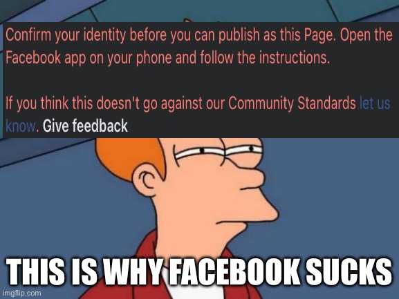 This is why Facebook sucks Blank Meme Template