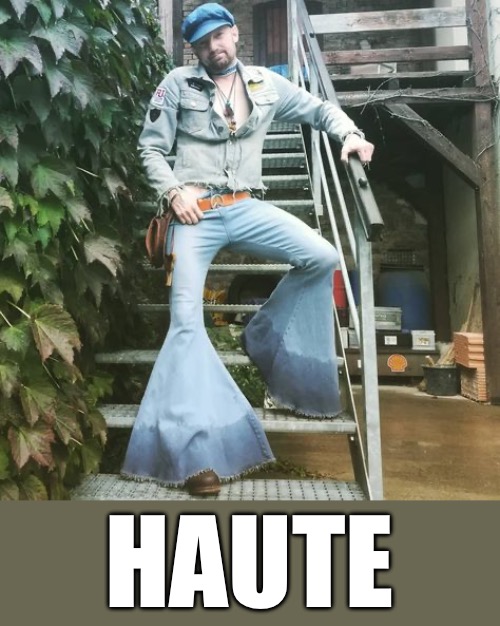 Haute | made w/ Imgflip meme maker