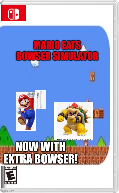 Had to post this here due to the fake switch game stream needing experience :( | Mario Eats bowser Simulator; Now with extra bowser! | image tagged in nintendo switch | made w/ Imgflip meme maker