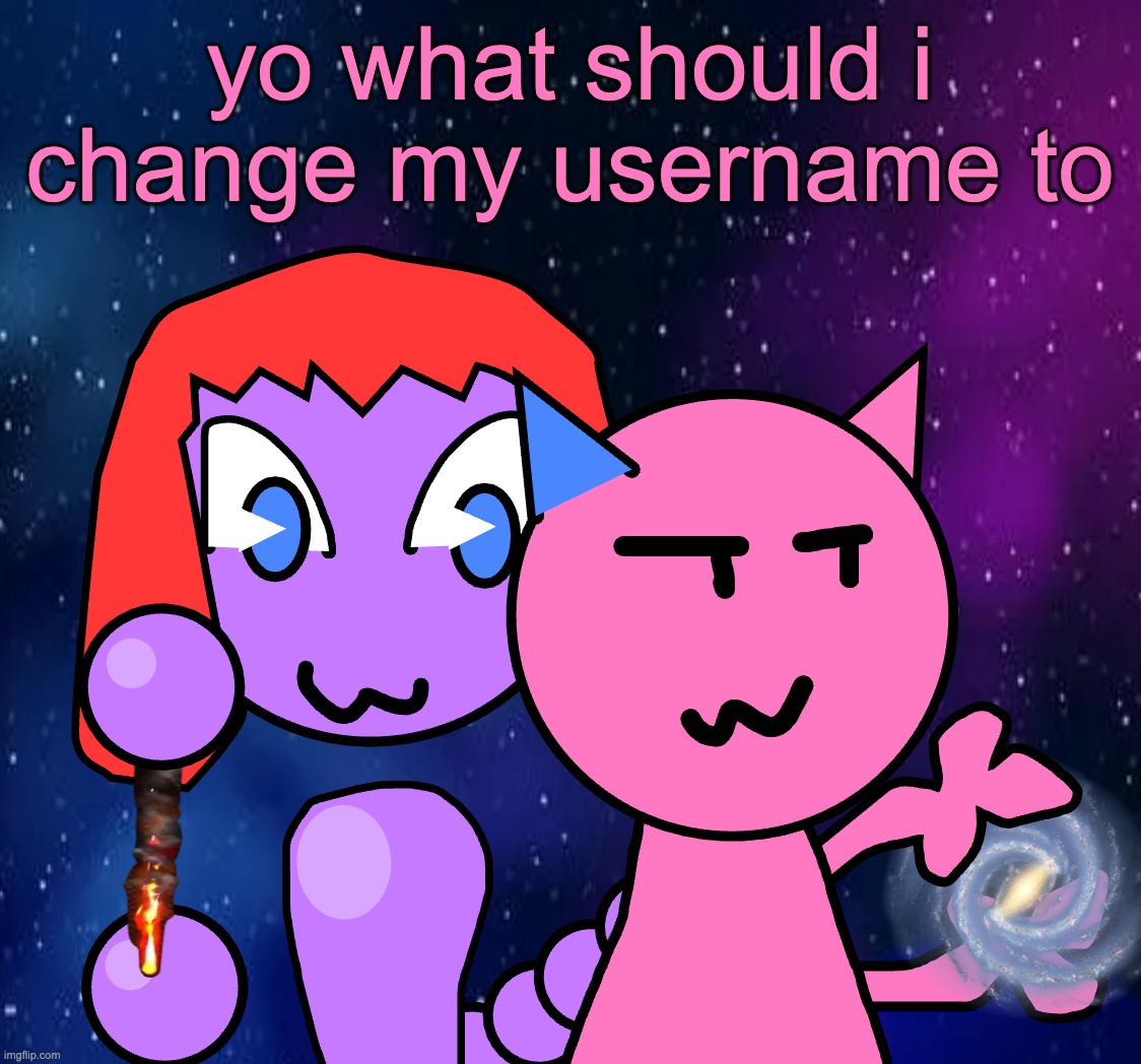 vroby and scorch nikola tesla meme | yo what should i change my username to | image tagged in vroby and scorch nikola tesla meme | made w/ Imgflip meme maker