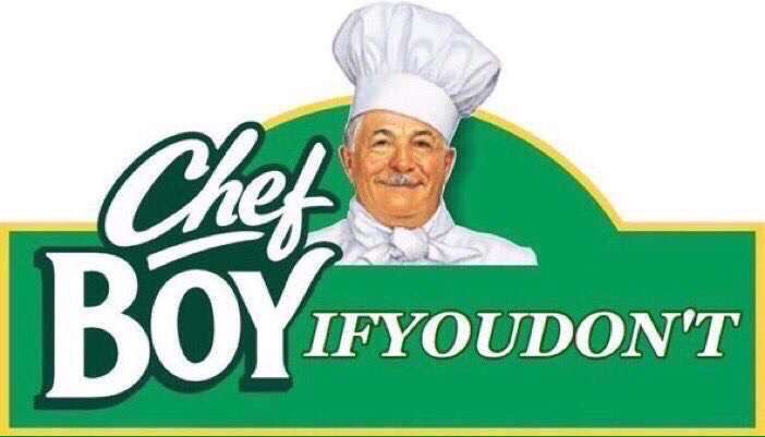 Chef BoyIFYOUDON’T Blank Meme Template