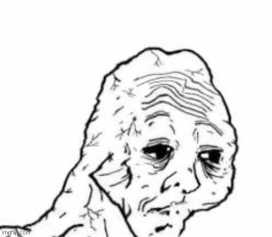 exhausted wojak | image tagged in exhausted wojak | made w/ Imgflip meme maker