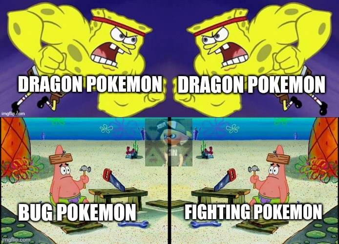 Subscribe to my YT channel to fight bugs | Dragon pokemon; Dragon pokemon; Bug pokemon; Fighting pokemon | image tagged in patrick,pokemon | made w/ Imgflip meme maker
