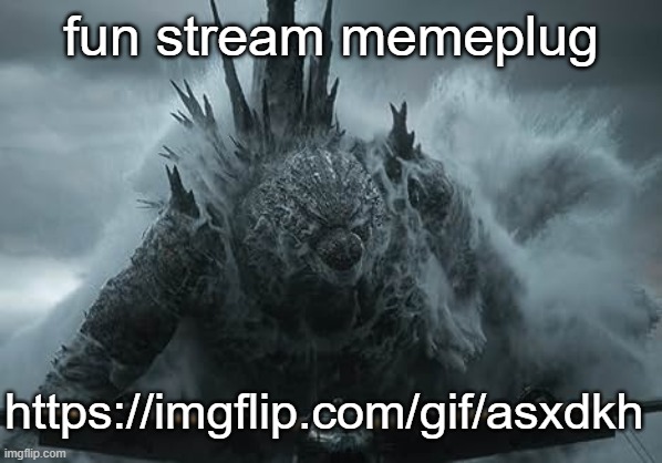 The Aldebaran Godzilla MZ Announcement Template | fun stream memeplug; https://imgflip.com/gif/asxdkh | image tagged in the aldebaran godzilla mz announcement template | made w/ Imgflip meme maker