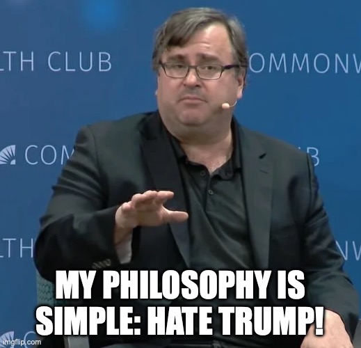 Reid Hoffman | My philosophy is simple: Hate trump! | image tagged in reid hoffman linkedin | made w/ Imgflip meme maker