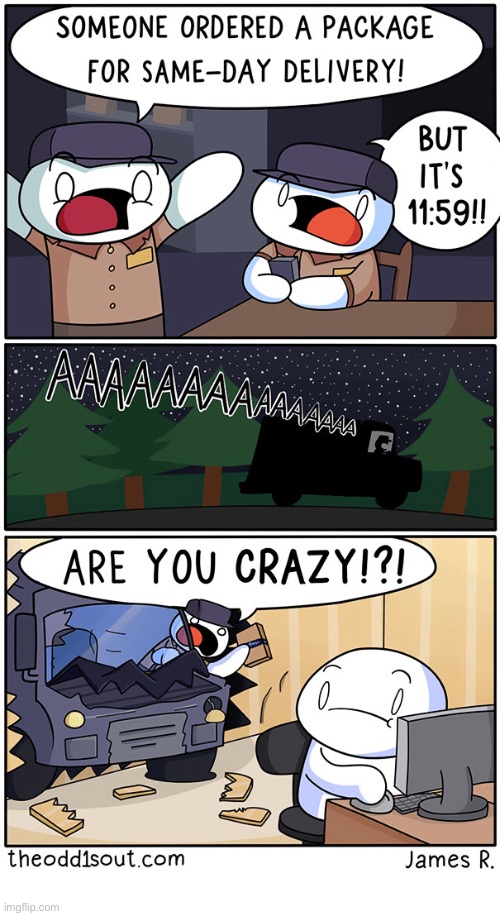 The Odd 1s Out | image tagged in comics,the odd 1s out,order,package,same day,crazy | made w/ Imgflip meme maker