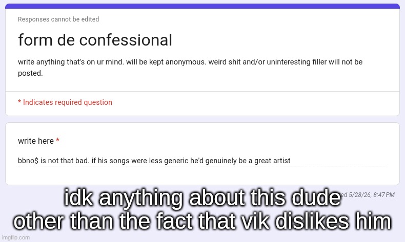 idk anything about this dude other than the fact that vik dislikes him | made w/ Imgflip meme maker