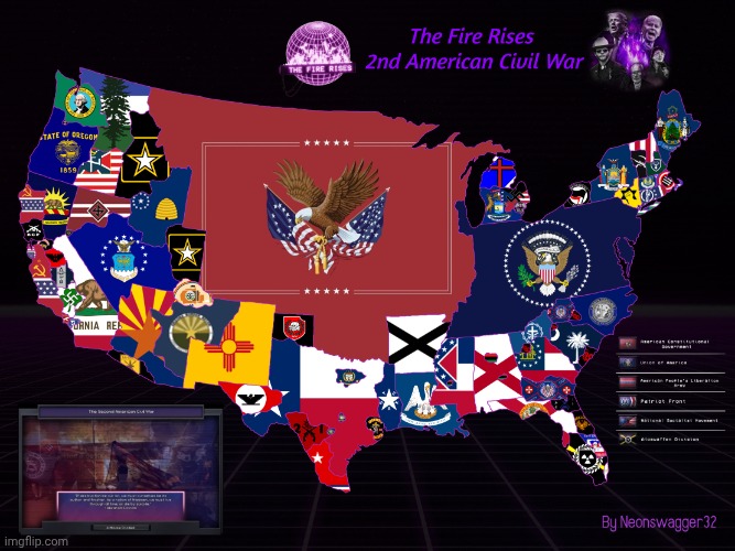 Happening in 2030 alert, billions must kill there brothers/sisters in war | image tagged in the-second-american-civil-war-from-the-hoi4-mod-the-fire-v0-m826 | made w/ Imgflip meme maker